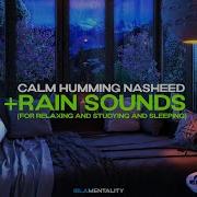 Relaxing Humming Nasheeds