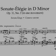 Sonata Elegy In D Minor Op 11 No 2