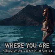 Where You Are Keenan Te Num Remix