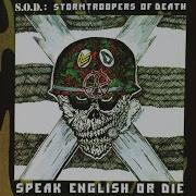 Stormtroopers Of Death Speak English Or Die