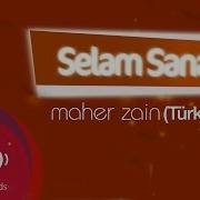 Maher Zain Selam Sana Turkish Türkçe Official Lyric Video