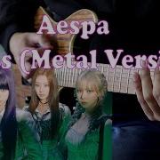 Aespa 에스파 Girls Metal Version Guitar Cover