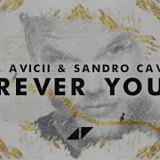 Avicii Ft Sandro Cavazza Forever Yours Kygo Edit Download