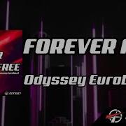 Forever Free Odyssey Eurobeat Eurobeat
