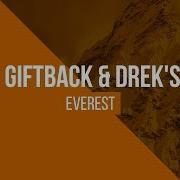 Giftback Drek S Everest