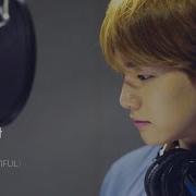 Baekhyun 백현 두근거려 Beautiful From Drama Exo Next Door Mv