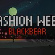 Blackbear Fashion Week Перевод