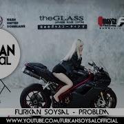 Furkan Soysal Problem