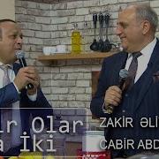 Zakir Eliyev Cabir Abdullyeva Ya Bir