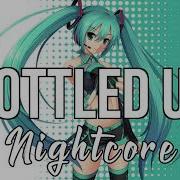 Nightcore Bottled Up