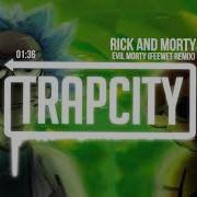 Rixk And Morty Evil Morty Theme Song Feewet Trap Remix