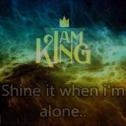 I Am King Lights Lyrics