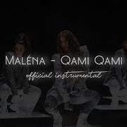 Maléna Qaml Qaml Officlal Instrumental With Backing Yocals