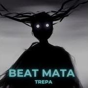 Beat Mata Trepa