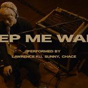 Chace Keep Me Warm Official Live Performance