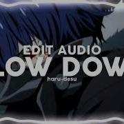 Slow Down Edit Audio