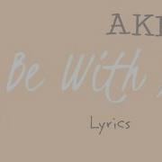 Akmu Be With You