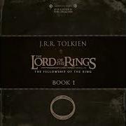 Lord Of The Rings Audiobook Book 1 Read By Andy Serkis Chapter 10