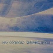 Max Corbacho The Flowing Path Space Relax Chillout Dream Space Music