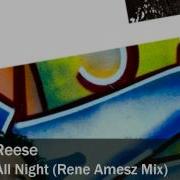 Melvin Reese All Day All Night Rene Amesz Mix