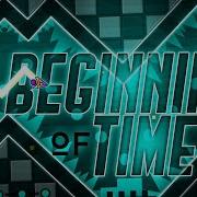 Geometry Dash The Beginning Of Time Dj Nate