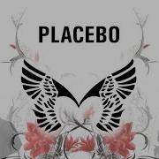 Placebo Лучшее