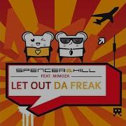 Let Out Da Freak Maison Dragen Remix