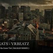 Balkan Remix Prod By Ikobeats Vrbeatz