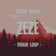 Kodak Black Zeze Feat Travis Scott Offset 1 Hour Loop