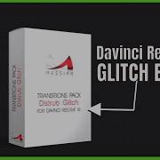 Davinci Resolve 16 A Look At Messiah Transitions Pack Distrub Glitch Transitions