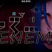 My Enemy Imagine Dragons Geometry Dash Full Layout By Luchorandom