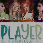 Everglow Player Lyrics