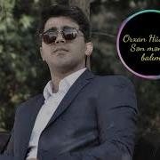 Orxan Huseynli Sen Menim Balim