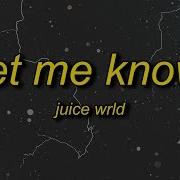 Let Me Know L Wonder Why Freestyle Juice Wrld