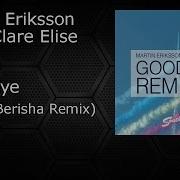 Goodbye Alban Berisha Remix Feat Clare Elise