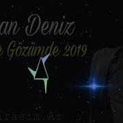 Orxan Deniz Menim Gozumde 2019