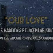 Curtis Harding Ft Jazmine Sullivan Our Love Lyrics