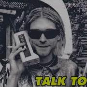 Nirvana Talk To Me Studio