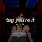 Tag You Re It Remix Tik Tok