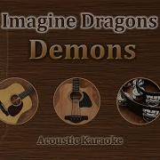 Imagine Dragons Demons Acoustic Guitar Instrumental Karaoke