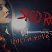 Skid Row Youth Gone Wild Cover