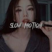 Slow Motion Amaria Bb Speed Up