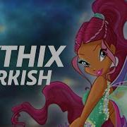 Winx Club Mythix Turkish Full Song Fanmade