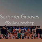 Anjunadeep Summer Grooves