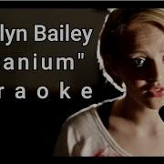 Madilyn Bailey Минус Titanium