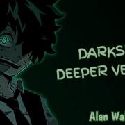 Nightcore Darkside Deeper Version Lyrics Alan Walker