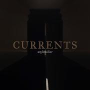 Unfamiliar Currents