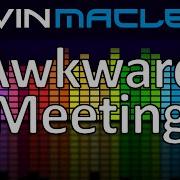 Awkward Meeting By Kevin Macleod