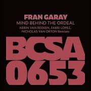 Mind Behind The Ordeal Fabri Lopez Remix Fran Garay