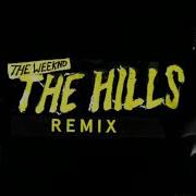 The Hills The Weeknd Remix